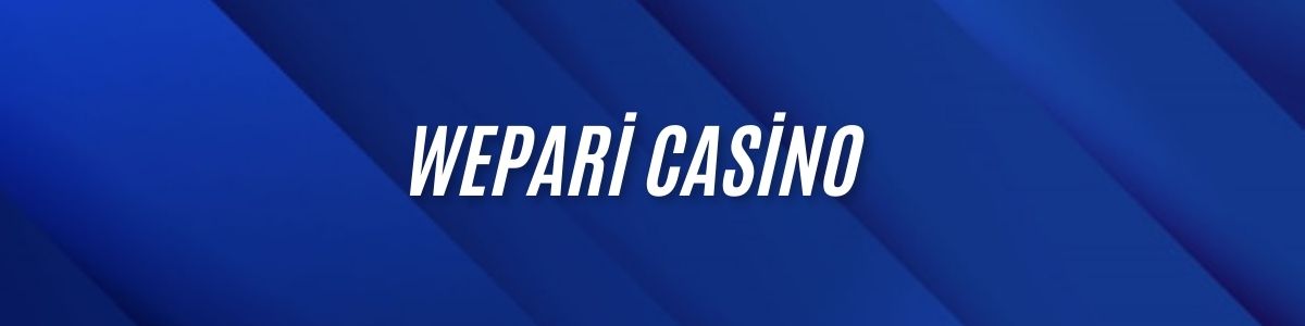 Wepari Casino